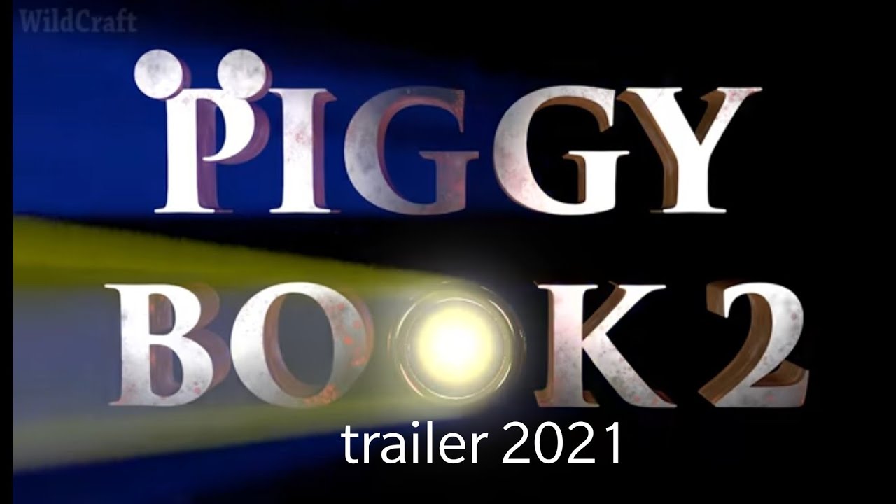 piggy book 2 official trailer 2021