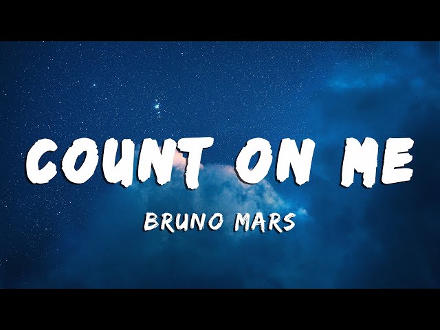 Count On Me - Bruno Mars (Lyrics/Vietsub) class=