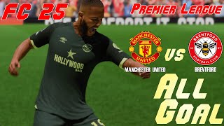 Fc 25 2425 Premier League Simulation Manchester United Vs Brentford All Goals