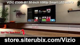 VIZIO E500i B1 50 Inch 1080p Smart LED HDTV Review