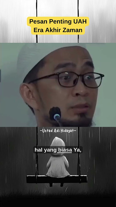 Ustad Adi Hidayat Pesan Penting Uah di era Akhir Zaman  #bismillah #ustadzadihidayat #ceramah #uah