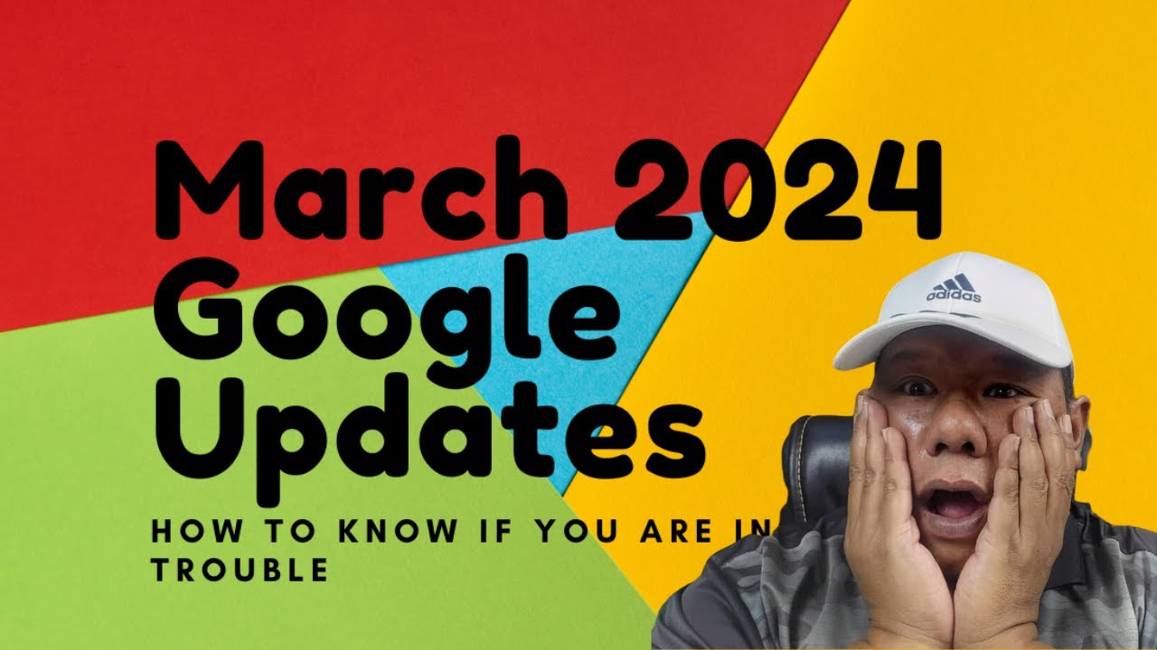 GOOGLE SPAM UPDATED MARCH 2024.