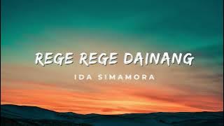 Rege Rege Dainang - Ida Simamora (Video Lirik)