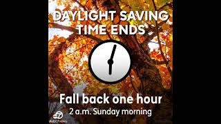 Daylight Saving Time ends this weekend