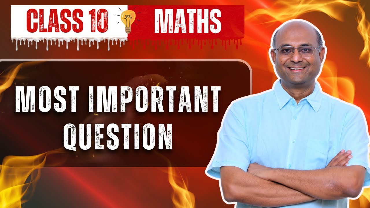 CBSE Class 10 Board Exam Complete Revision | Maths Most Important ...