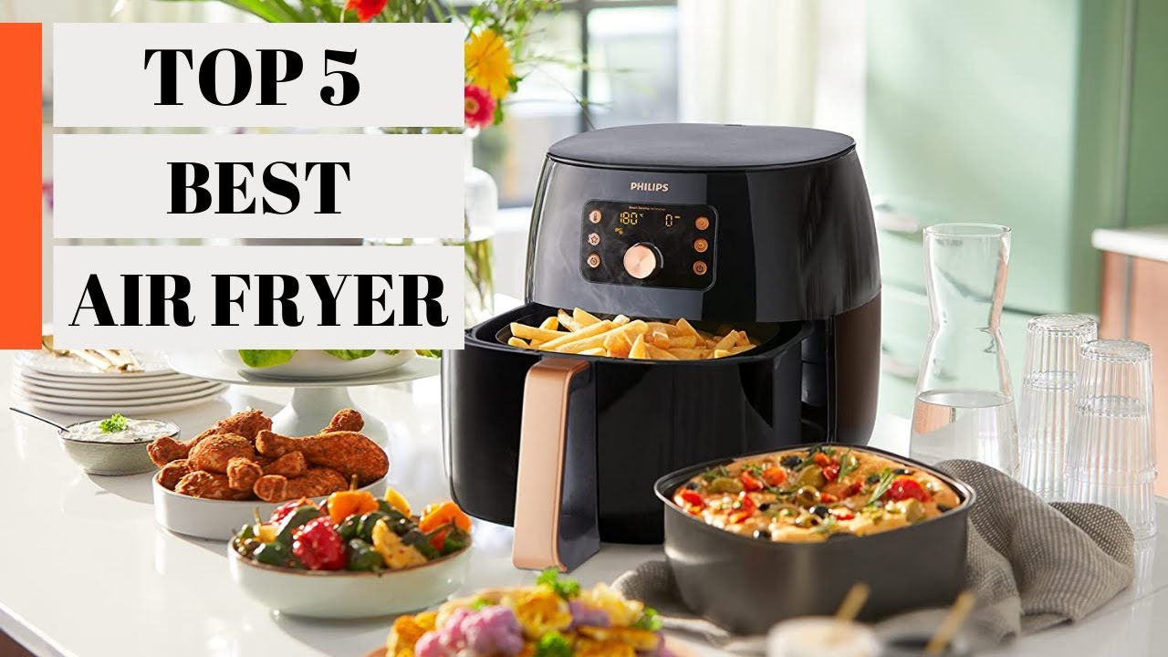 10 Best Air Fryers of 2023: Top Picks for Healthy Cooking - Dine Dream  Discover