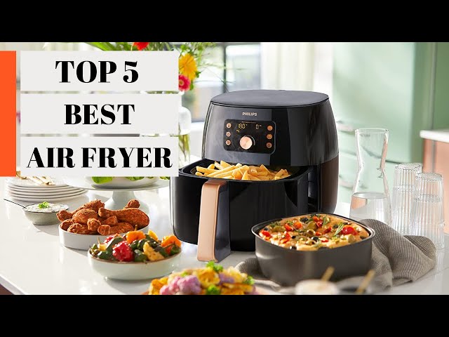 10 Best Air Fryers: Breville, Ninja, Philips & More 2023