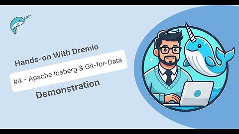 Hands-on with Dremio #4 - Apache Iceberg and Git-for-Data