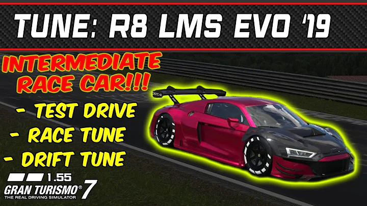 GT7 - Tune: Audi R8 LMS Evo '19 - Gran Turismo 7 - 1.55