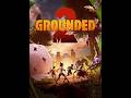 Grounded II Valiendo chorizo entre insectos