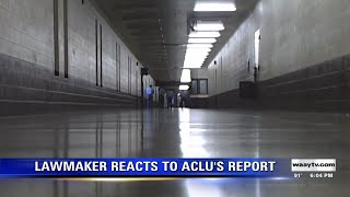 Lawmaker Reacts To ACLU'S Report
