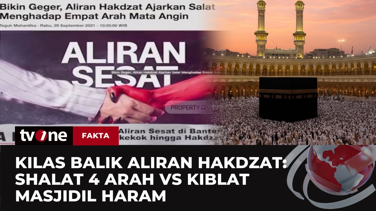 Klarifikasi MUI vs Pengikut Hakdzat Soal Shalat Empat Arah | Fakta tvOne
