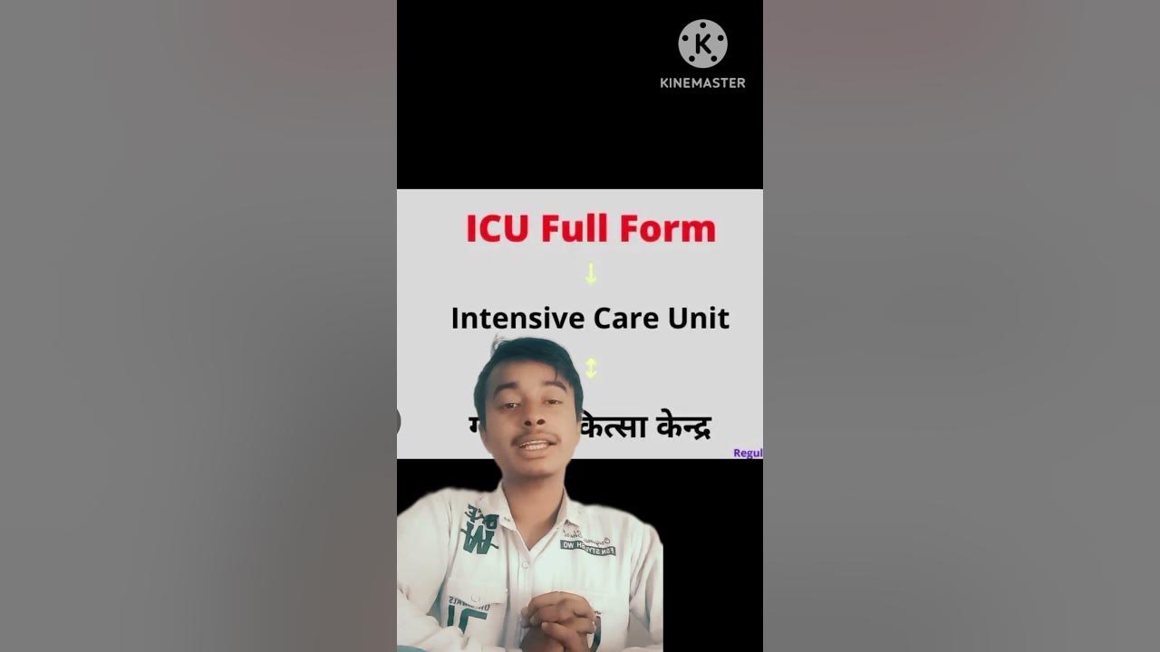 hospital wala icu ka full form and hindi me icu ko kaya kaha jata hai