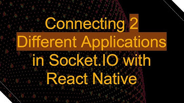 Connecting 2 Different Applications in Socket.IO with React Native