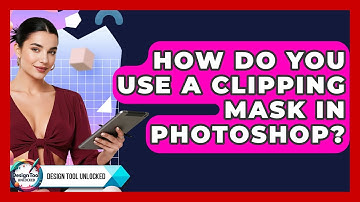 How Do You Use A Clipping Mask In Photoshop? - Design Tool Unlocked