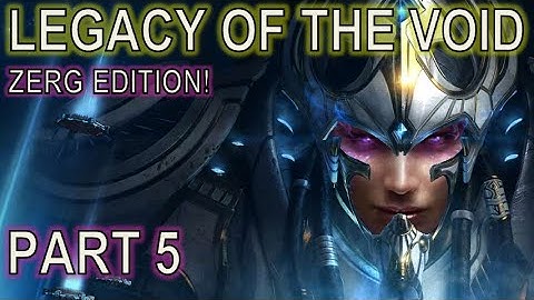Legacy of the Void: Zerg Edition 5