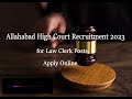 Allahabad High Court Recruitment 2023 for Law Clerk Posts