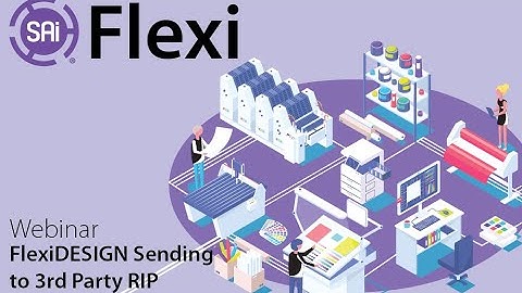 SAi Flexi Webinar - Sending to a 3rd Party RIP from FlexiDESIGN