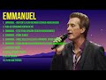 E m m a n u e l  ~ Greatest Hits Full Album ~ Best Old Songs All Of Time