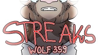 Streaks [CAT!WOLF 359 ANIMATIC]