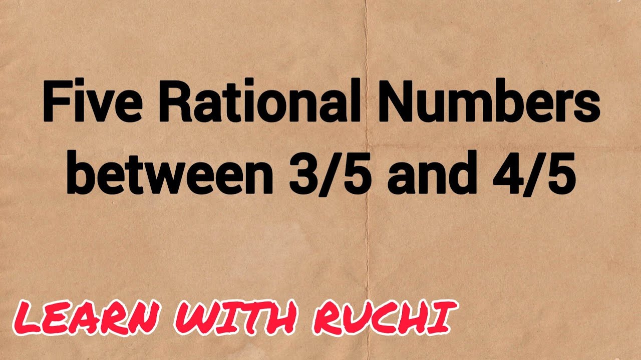 five-rational-numbers-between-3-5-and-4-5-rational-numbers-class-9