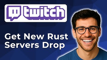 How to get new Rust servers drop on Twitch [2025 Easy Guide]