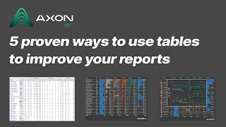 5 proven ways to use tables to improve your reports