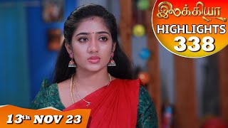 Ilakkiya Serial | EP 338 Highlights | 13th Nov 2023 | Hima Bindhu | Nandan | Sushma Nair