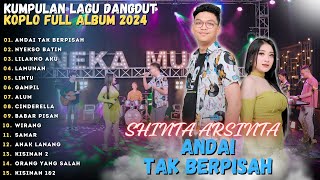 SHINTA ARSINTA FT KEVIN IHZA "ANDAI TAK BERPISAH " - FULL ALBUM VIDEO TERBARU - LAGU DANGDUT TERBARU