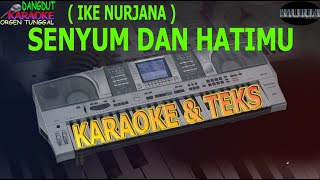karaoke dangdut SENYUM DAN HATIMU IKE NURJANA kybord KN2400/2600