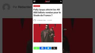 Fally Ipupa atteint les 40 000 billets vendus pour le Stade de France ?