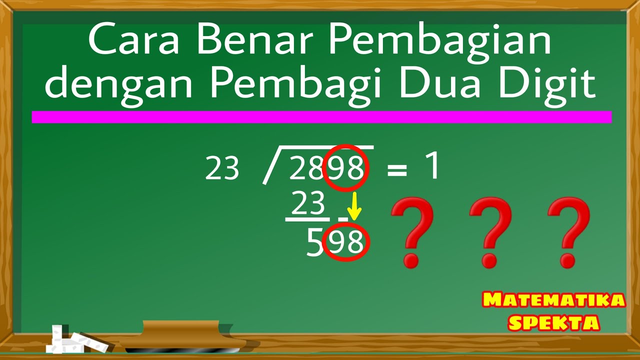 Cara Bagi dengan Pembagi Dua Digit yang Benar