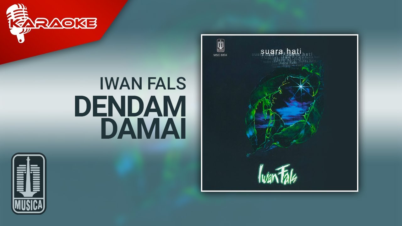Iwan Fals - Dendam Damai (Official Karaoke Video)