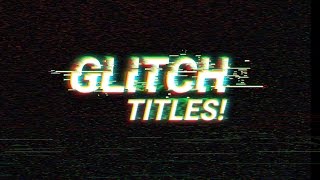 FREE After Effects Glitch Template │ 10 AWESOME Glitch Titles For FREE! No Plugins Needed!