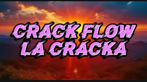 La Cracka - Crack Flow (lyrics)