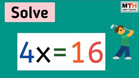 Solve 4x=16 | 4x=16 solve for x