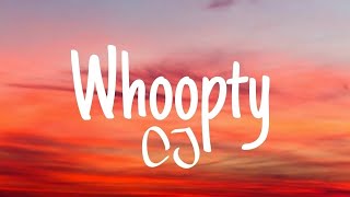 CJ - WHOOPTY (Lyrics)