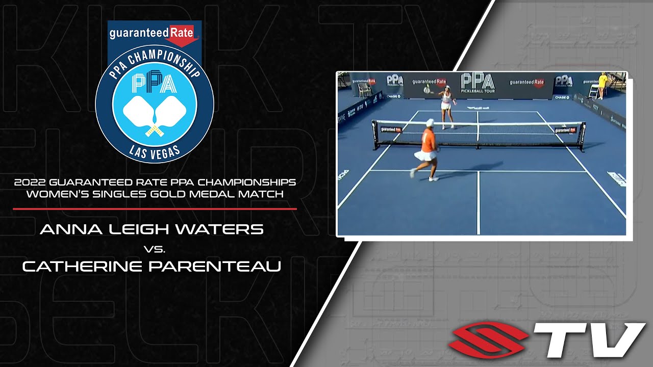 2022 Guaranteed Rate PPA Championships Women's Singles Gold Medal Match - A. Waters vs. C. Parenteau