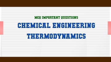 Chemical Engineering Thermodynamics MCQ Questions