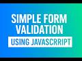 How to Create a Simple Form Validation Using JavaScript | Beginner Tutorial - Lesson 13