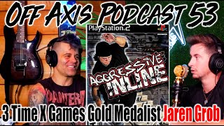 Winning 3 X Games Medals, Having a Video Game, & Landing on Head - Jaren Grob - Off Axis Podcast 53