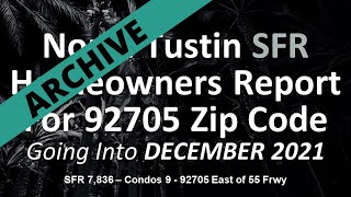 North Tustin 92705 Housing Update for SFR December 2021 - Tustin CA Homeowner Updates