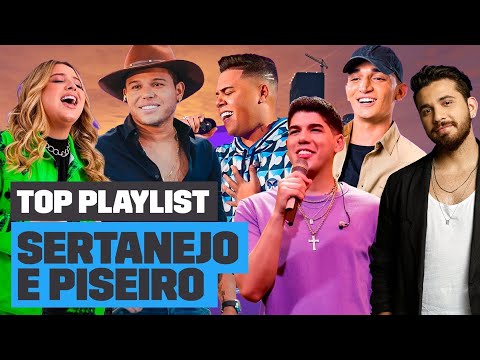 Top playlist Sertanejo e Piseiro E Forró - João Gomes, Mari Fernandez, Zé Vaqueiro, Gustavo Mioto