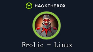 Famous Frolic - HackTheBox Walkthrough Net Worth
