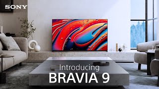 Introducing the Sony BRAVIA 9