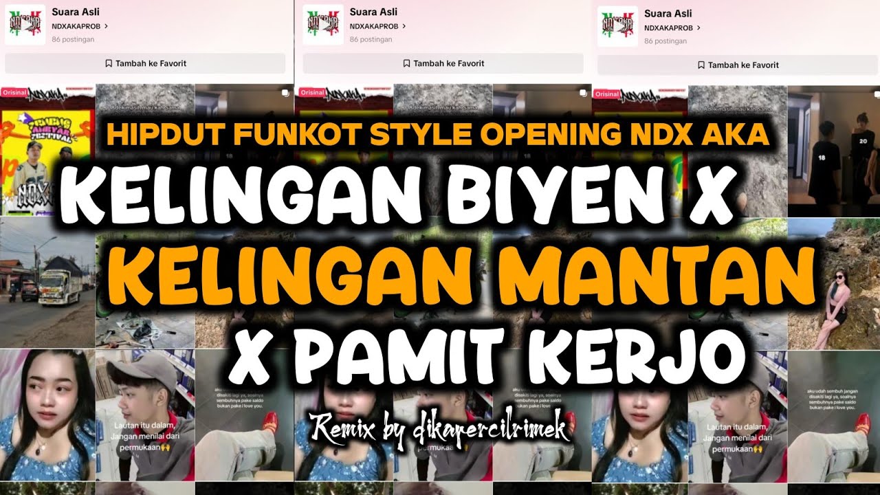 DJ OPENING NDX AKA - KELINGAN BIYEN X KELINGAN MANTAN X PAMIT KERJO VIRAL TIKTOK TERBARU DJ HIPDUT 🔥