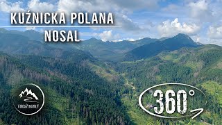 Szlak - Kuźnicka Polana ➡️ NOSAL ➡️ Przełęcz Nosalowa - całe przejście - film 360°