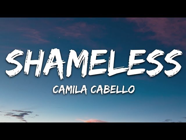 Camila Cabello - Shameless (Lyrics) class=