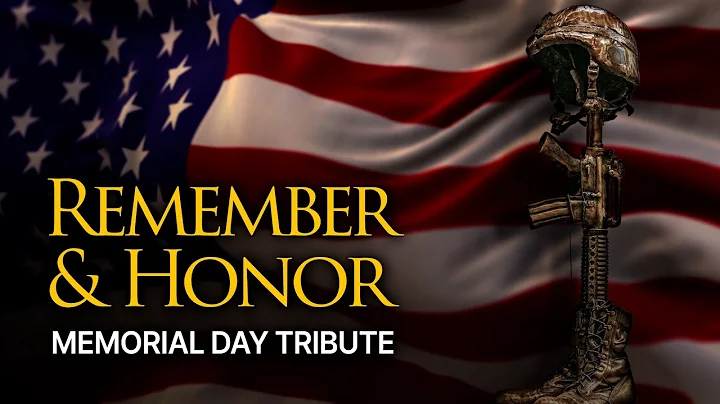 Remember & Honor — Memorial Day Tribute 2025
