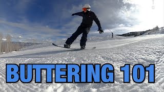 BUTTERING 101  How to BUTTER a snowboard